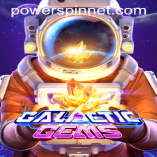 GalacticGems Unveiled: A Deep Dive into the Cosmic Adventure with POWERSPIN