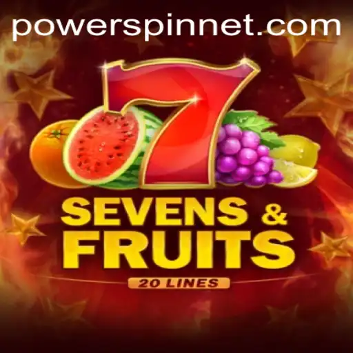 Discover the Thrilling World of SevensFruits20 and POWERSPIN