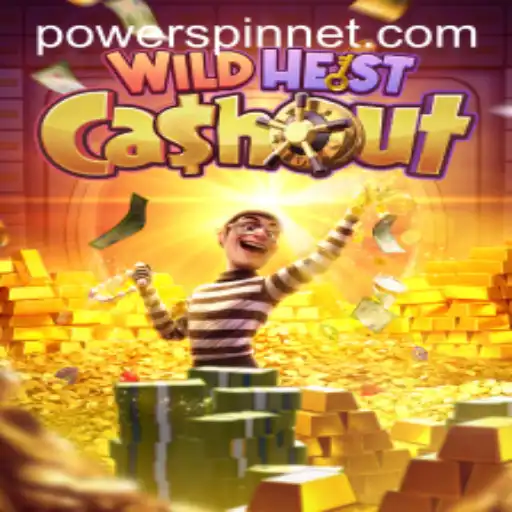 Exploring the Thrilling World of WildHeistCashout and its POWERSPIN Feature